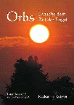 Orbs - Lausche dem Ruf der Engel